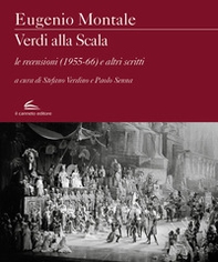 Verdi alla Scala. Le recensioni (1955-66) e altri scritti - Librerie.coop