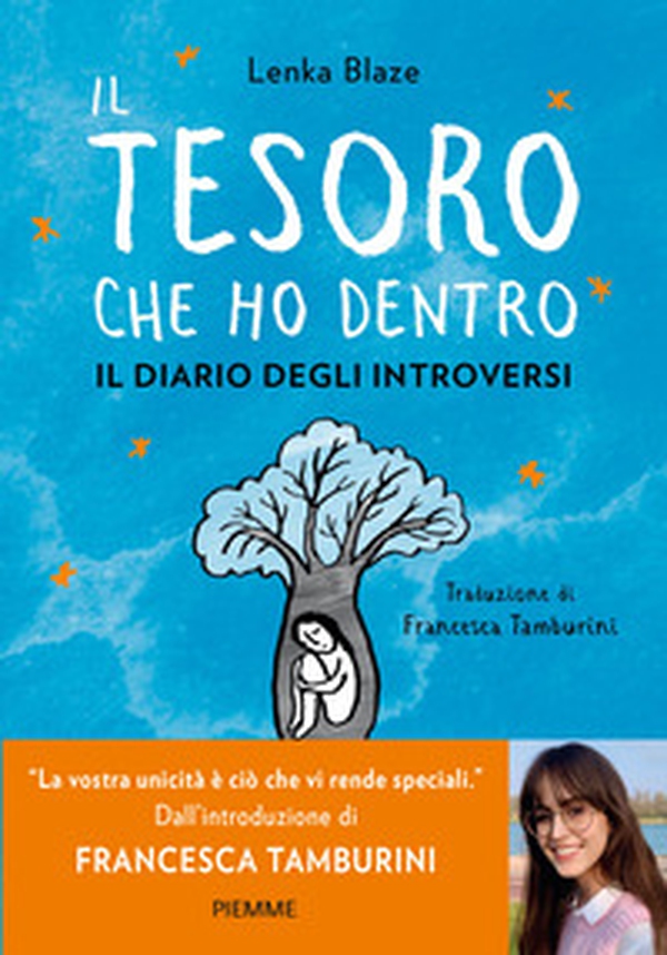 Il tesoro che ho dentro. Il diario degli introversi - Librerie.coop Il tesoro che ho dentro. Il diario degli introversi - Librerie.coop