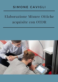 Elaborazione misure ottiche acquisite con OTDR - Librerie.coop