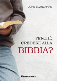 Perché credere alla bibbia - Librerie.coop