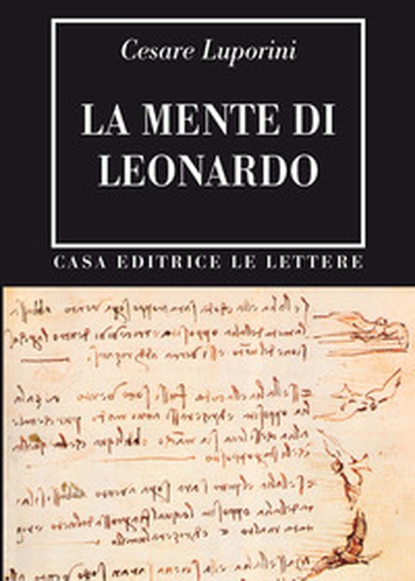 La mente di Leonardo - Librerie.coop La mente di Leonardo - Librerie.coop
