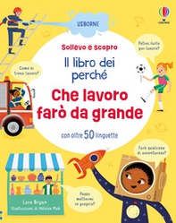 Che lavoro fare da grande - Librerie.coop Che lavoro fare da grande - Librerie.coop
