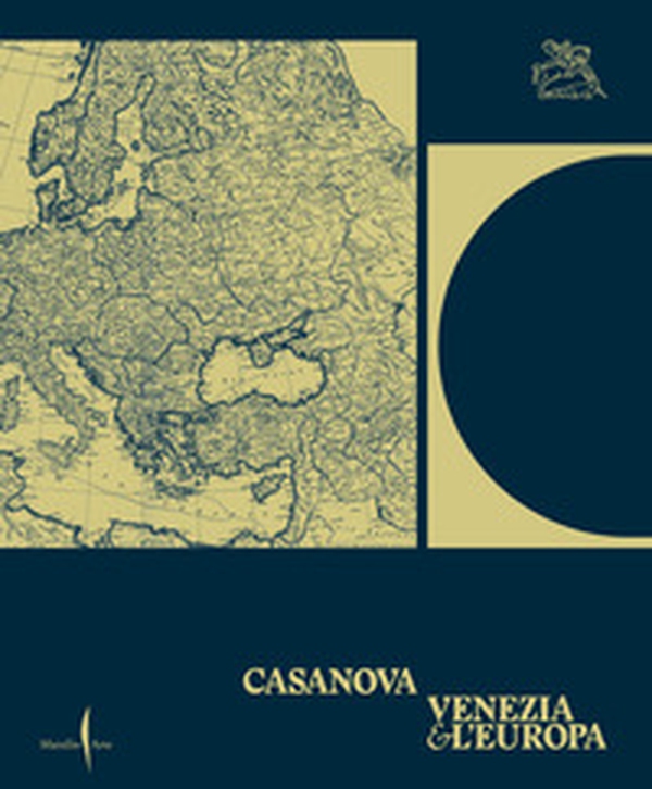 Casanova, Venezia e l'Europa - Librerie.coop