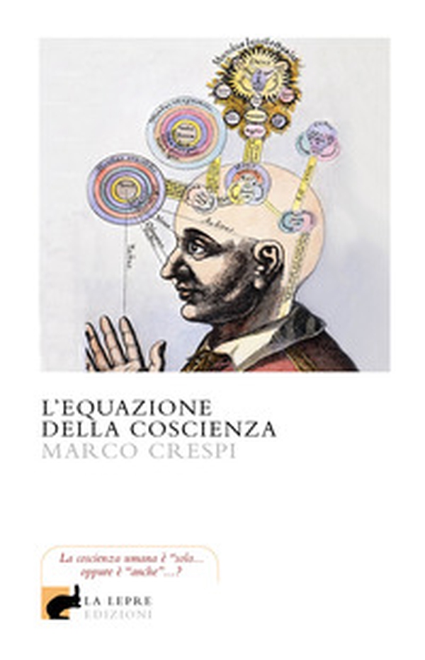 L'equazione della coscienza - Librerie.coop L'equazione della coscienza - Librerie.coop