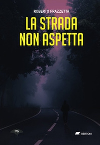 La strada non aspetta - Librerie.coop