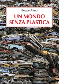 Un mondo senza plastica - Librerie.coop