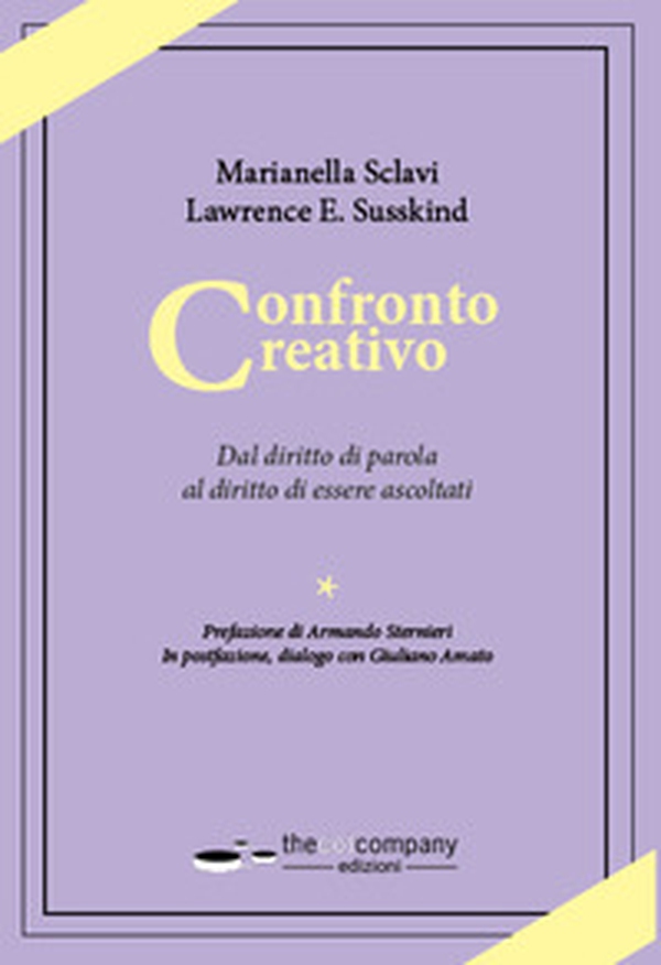 Confronto creativo. Dal diritto di parola al diritto di essere ascoltati - Librerie.coop