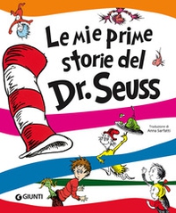 Le mie prime storie del Dr. Seuss - Librerie.coop