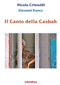 Il canto della casbah - Librerie.coop Il canto della casbah - Librerie.coop