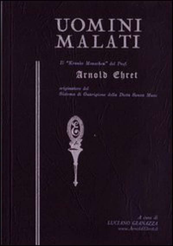 Uomini malati. Il «Kranke Menschen» del prof. Arnold Ehret originatore del sistema di guarigione della dieta senza muco - Librerie.coop Uomini malati. Il «Kranke Menschen» del prof. Arnold Ehret originatore del sistema di guarigione della dieta senza muco - Librerie.coop
