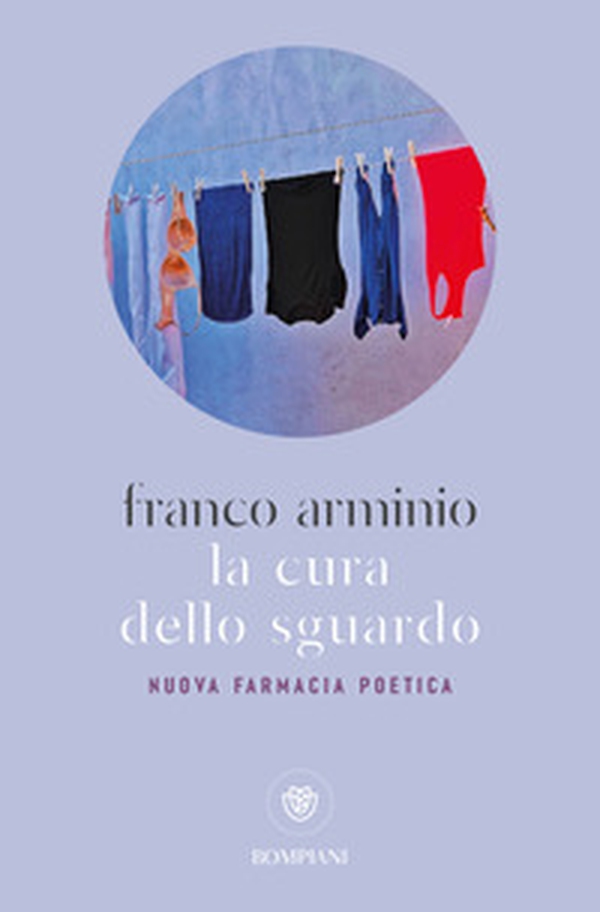 La cura dello sguardo. Nuova farmacia poetica - Librerie.coop La cura dello sguardo. Nuova farmacia poetica - Librerie.coop