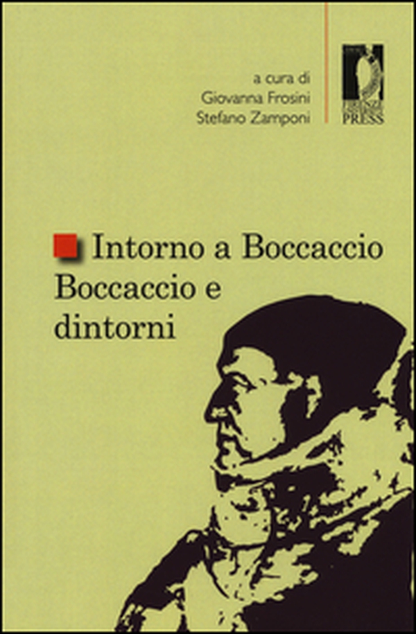 Intorno a Boccaccio. Boccaccio e dintorni 2015 - Librerie.coop