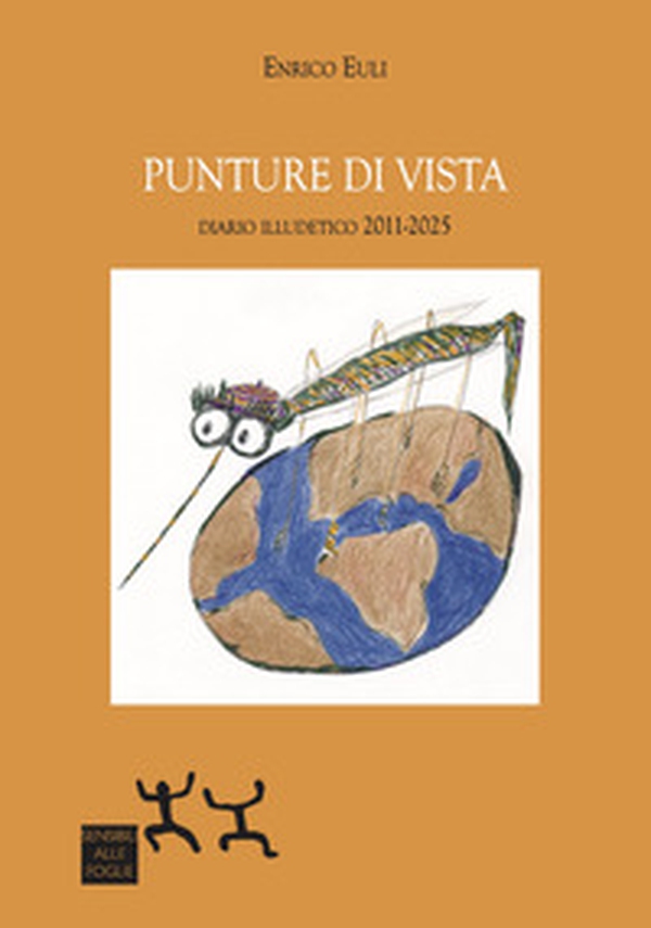 Punture di vista. Diario illudetico 2011-2025 - Librerie.coop