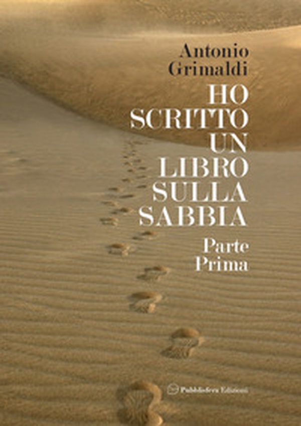 Ho scritto un libro sulla sabbia - Vol. 1 - Librerie.coop Ho scritto un libro sulla sabbia - Vol. 1 - Librerie.coop