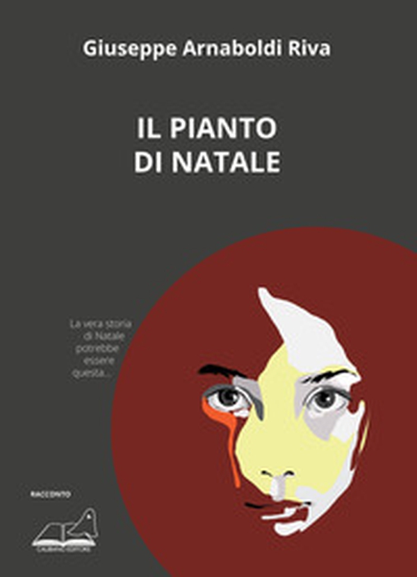 Il pianto di Natale - Librerie.coop Il pianto di Natale - Librerie.coop