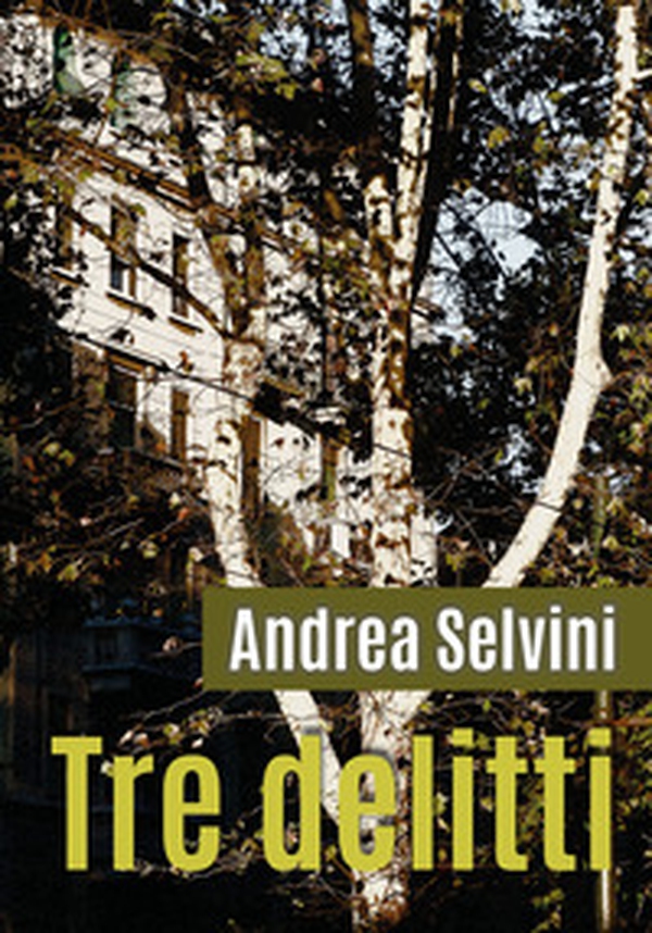 Tre delitti - Librerie.coop Tre delitti - Librerie.coop