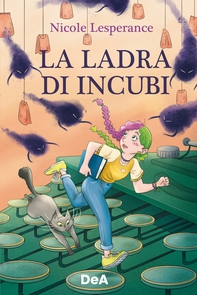 La ladra di incubi - Librerie.coop