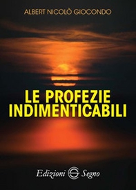 Le profezie indimenticabili - Librerie.coop Le profezie indimenticabili - Librerie.coop