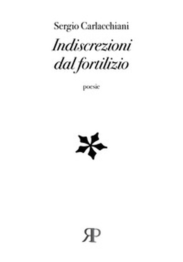 Indiscrezioni dal fortilizio - Librerie.coop Indiscrezioni dal fortilizio - Librerie.coop