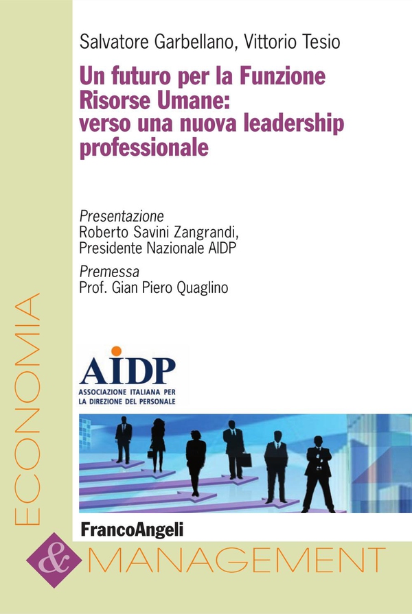 Un futuro per la Funzione Risorse Umane: verso una nuova leadership professionale - Librerie.coop Un futuro per la Funzione Risorse Umane: verso una nuova leadership professionale - Librerie.coop