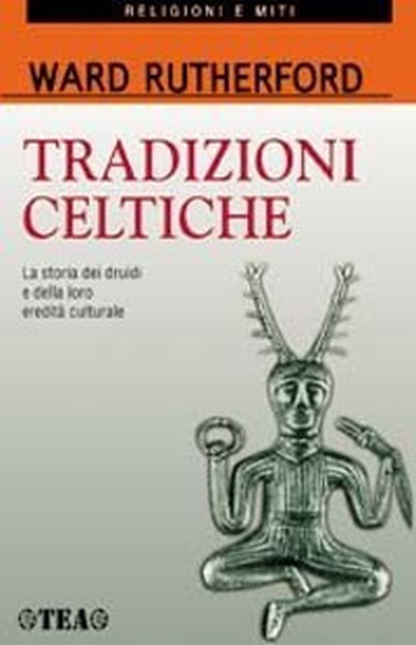 Tradizioni celtiche. La storia dei druidi e della loro eredità culturale - Librerie.coop Tradizioni celtiche. La storia dei druidi e della loro eredità culturale - Librerie.coop
