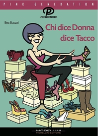 Chi dice donna dice tacco - Librerie.coop Chi dice donna dice tacco - Librerie.coop