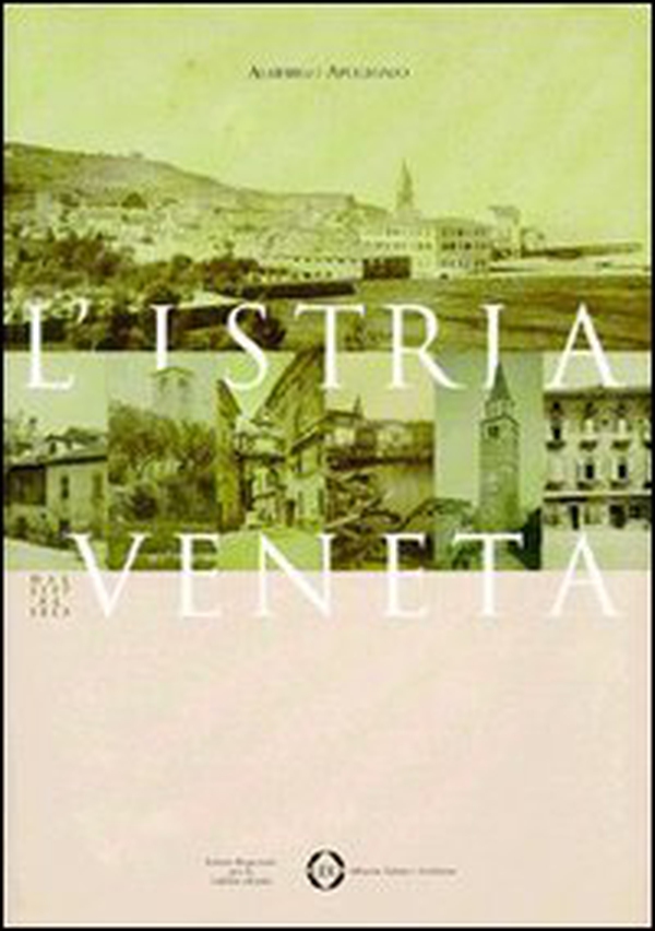 L'Istria veneta dal 1797 al 1813 - Librerie.coop L'Istria veneta dal 1797 al 1813 - Librerie.coop