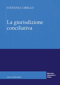 La giurisdizione conciliativa - Librerie.coop