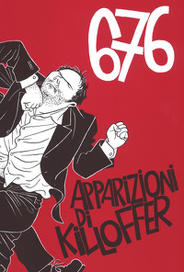 676 apparizioni di Killoffer - Librerie.coop 676 apparizioni di Killoffer - Librerie.coop