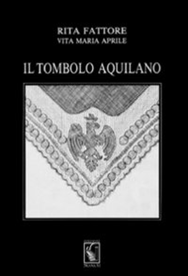 Il tombolo aquilano - Librerie.coop Il tombolo aquilano - Librerie.coop