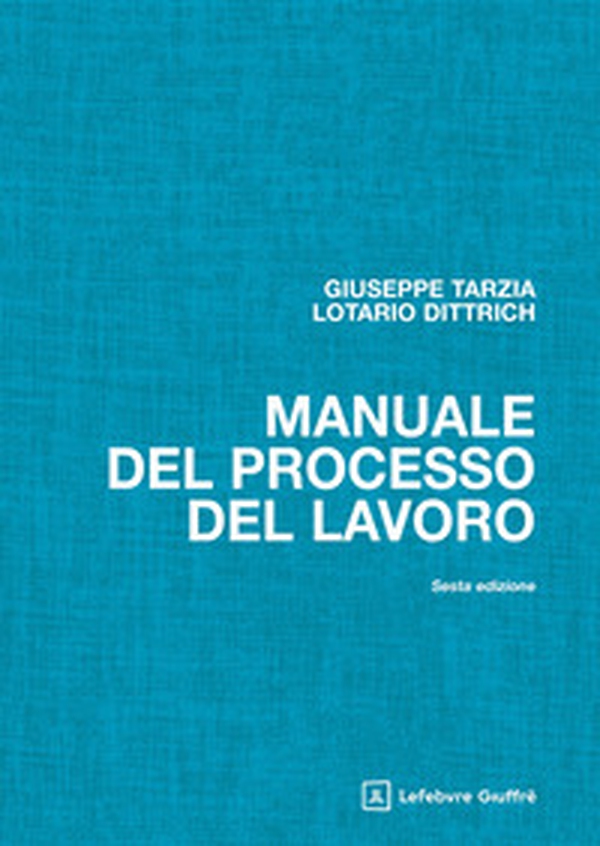 Manuale del processo del lavoro - Librerie.coop