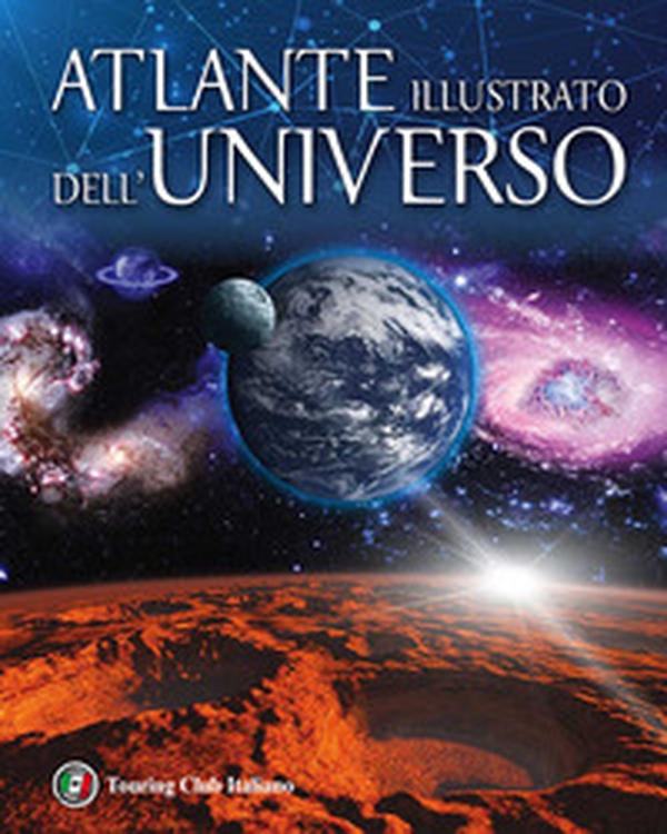 Atlante illustrato dell'universo - Librerie.coop Atlante illustrato dell'universo - Librerie.coop