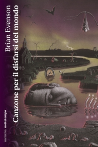 Canzone per il disfarsi del mondo - Librerie.coop