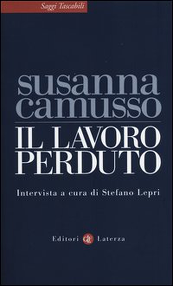 Il lavoro perduto - Librerie.coop Il lavoro perduto - Librerie.coop