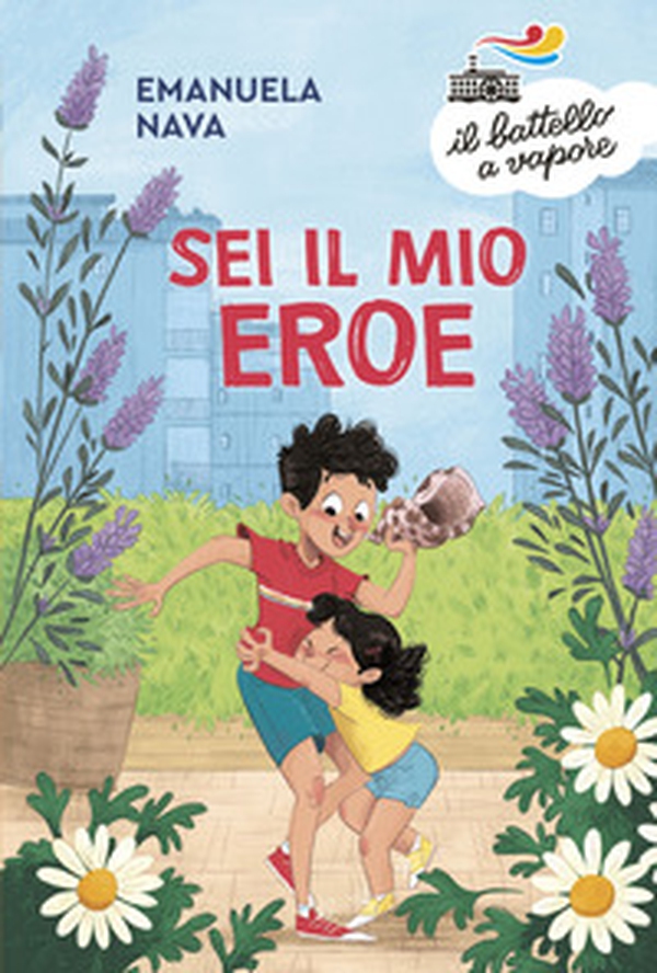 Sei il mio eroe - Librerie.coop Sei il mio eroe - Librerie.coop