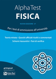 Alpha Test fisica. Per i test di ammissione all'università - Librerie.coop