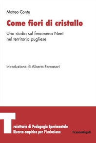 Come fiori di cristallo. Uno studio sul fenomeno Neet nel territorio pugliese - Librerie.coop