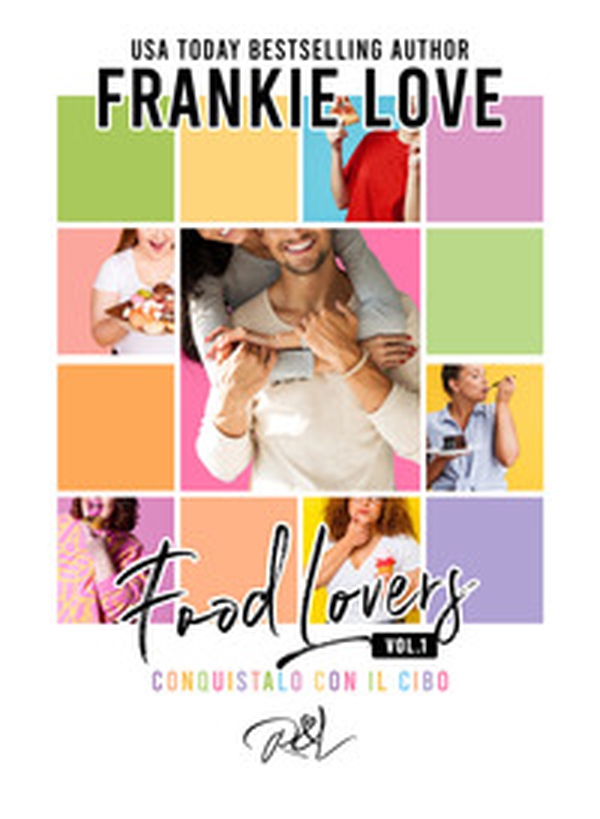 Conquistalo con il cibo. Food lovers - Vol. 1 - Librerie.coop Conquistalo con il cibo. Food lovers - Vol. 1 - Librerie.coop