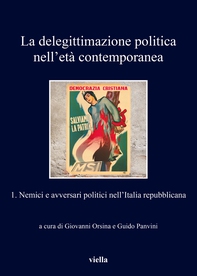 La delegittimazione politica nell’età contemporanea 1 - Librerie.coop La delegittimazione politica nell’età contemporanea 1 - Librerie.coop