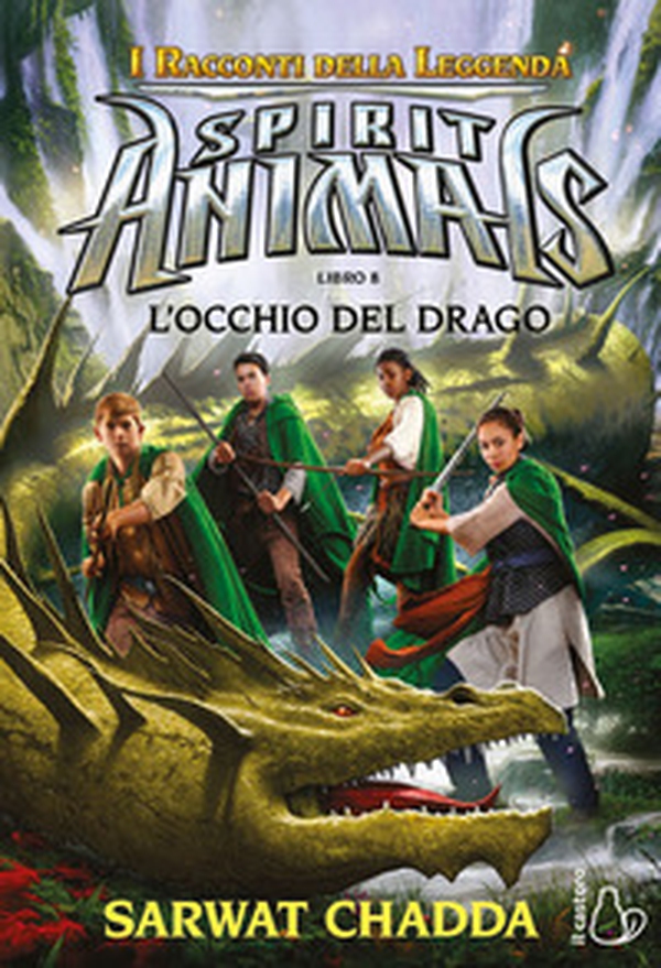 L'occhio del drago. Spirit animals. I racconti della leggenda - Vol. 8 - Librerie.coop L'occhio del drago. Spirit animals. I racconti della leggenda - Vol. 8 - Librerie.coop
