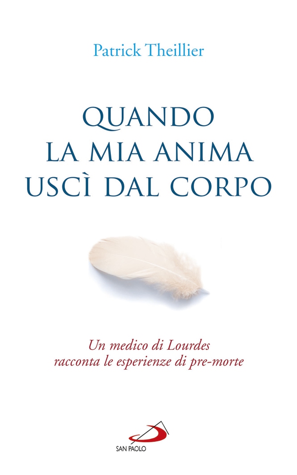 Quando la mia anima uscì dal corpo - Librerie.coop