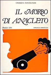 Il morbo di Anacleto - Librerie.coop