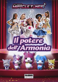 Il potere dell'armonia. Miracle Tunes - Librerie.coop