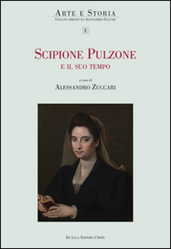 Scipione Pulzone e il suo tempo. Ricerche e interpretazioni - Librerie.coop Scipione Pulzone e il suo tempo. Ricerche e interpretazioni - Librerie.coop