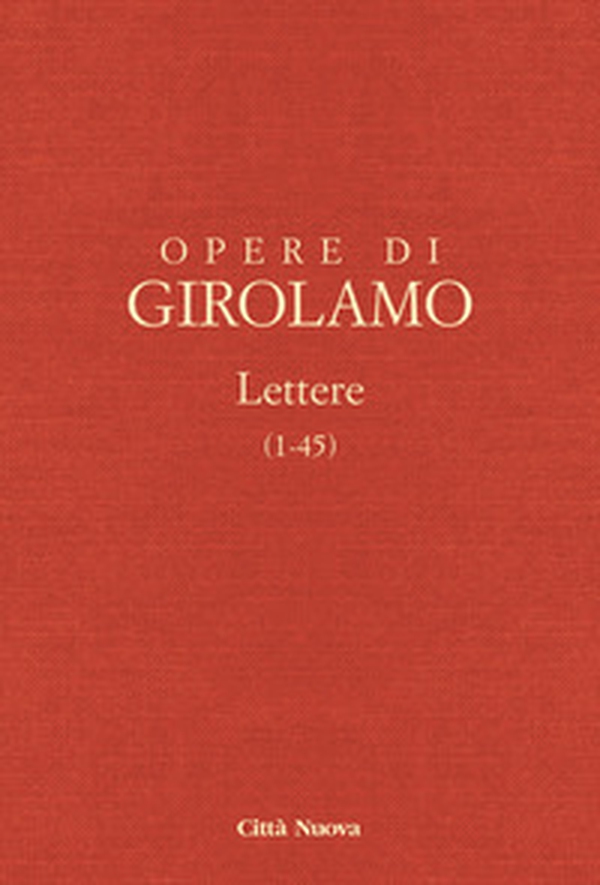 Opere di Girolamo - Vol. 1\1 - Librerie.coop Opere di Girolamo - Vol. 1\1 - Librerie.coop