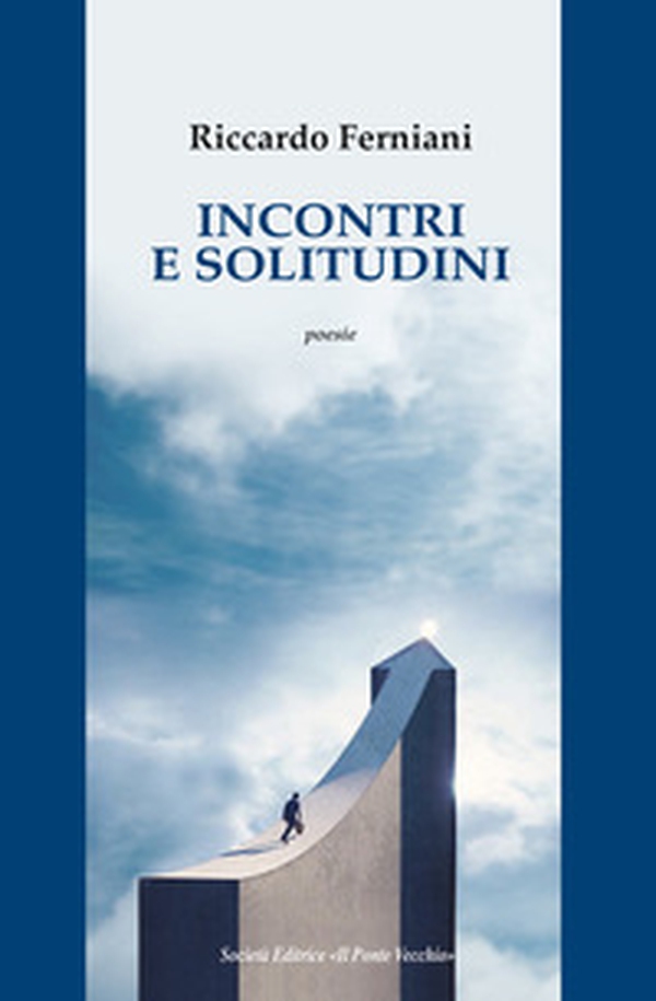 Incontri e solitudini - Librerie.coop Incontri e solitudini - Librerie.coop