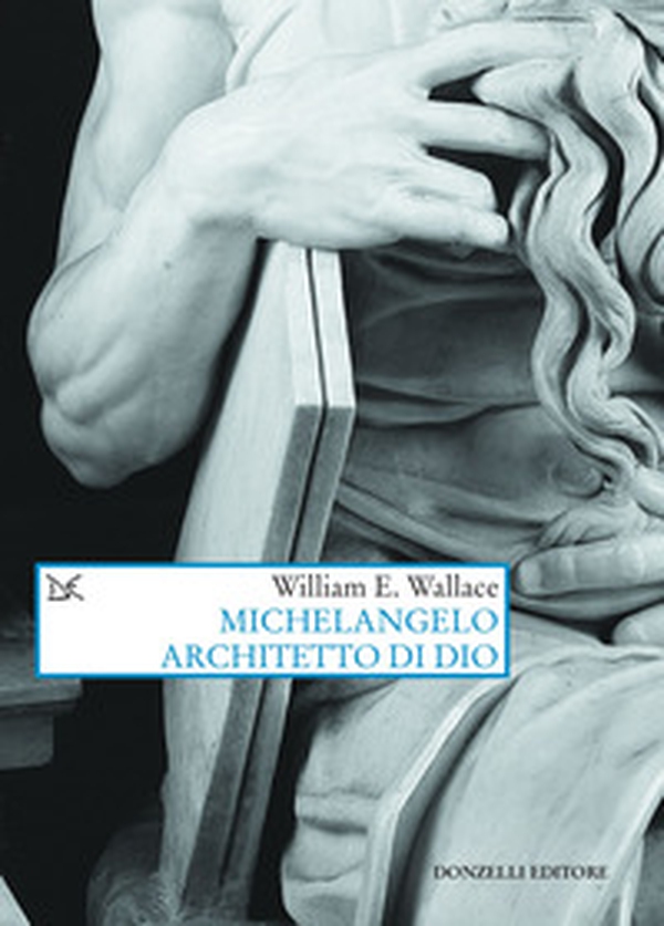 Michelangelo architetto di Dio - Librerie.coop Michelangelo architetto di Dio - Librerie.coop