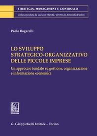 Lo sviluppo strategico-organizzativo delle piccole imprese - Librerie.coop