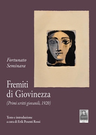 Fremiti di giovinezza. (Primi scritti giovanili, 1920) - Librerie.coop