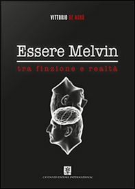Essere Melvin tra finzione e realtà - Librerie.coop